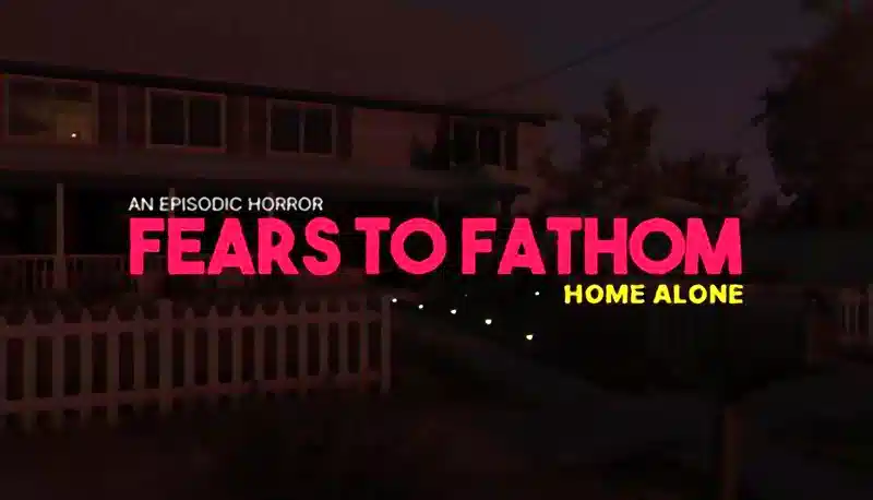 Fears to Fathom - Home Alone cover